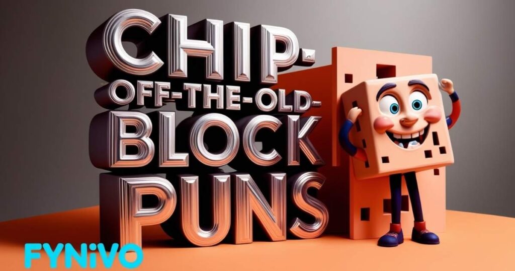 Chip-Off-the-Old-Block Puns