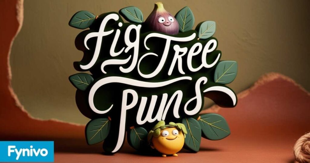 Fig Tree Puns