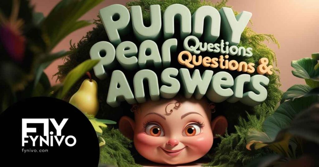 Punny Pear Questions & Answers