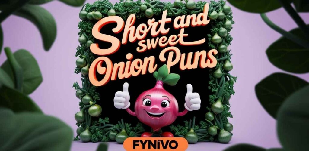 Short and Sweet Onion Puns