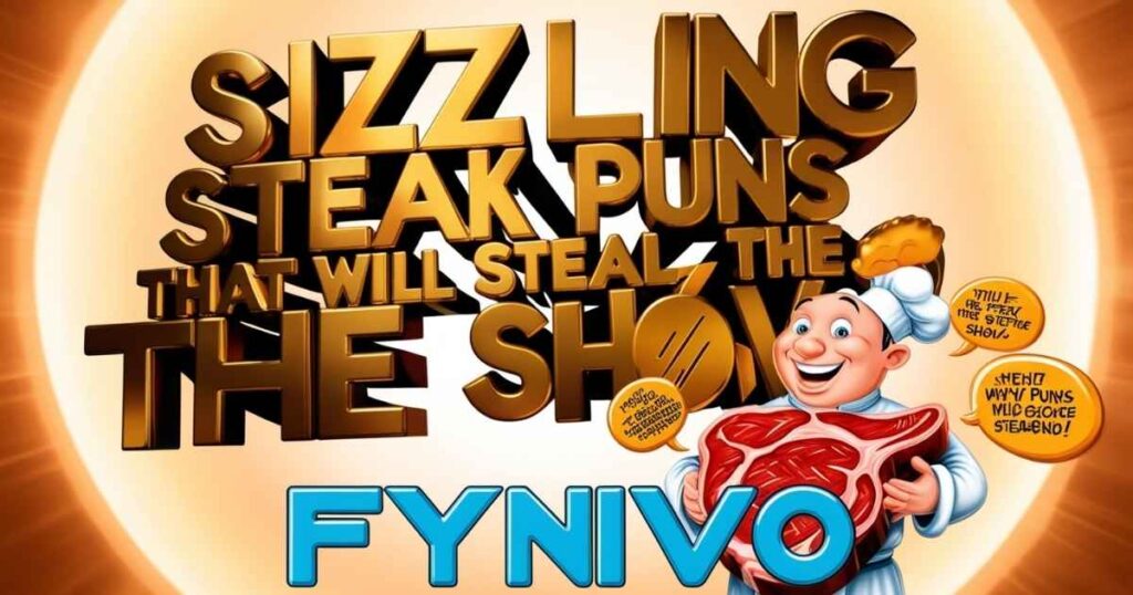 Sizzling Steak Puns That Will Steal the Show