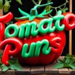 TOMATO PUNS