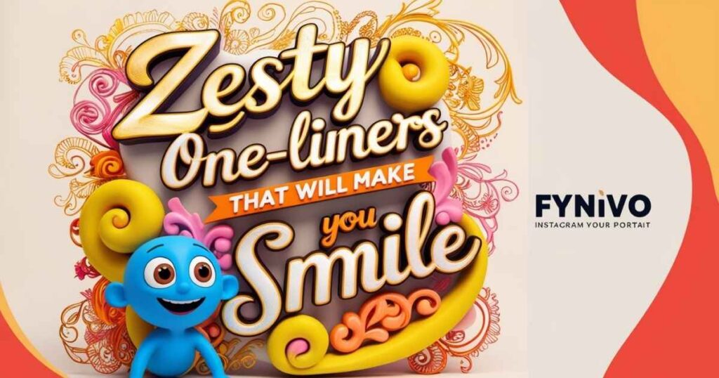 Zesty One-Liners That Will Make You Smile