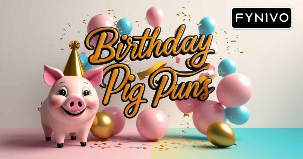 Birthday Pig Puns