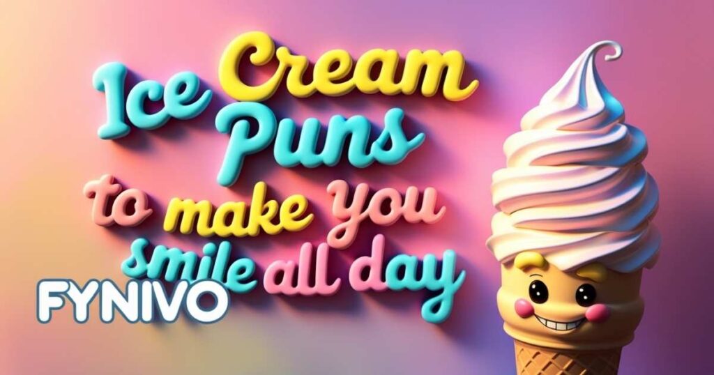 Ice Cream Puns to Make You Smile All Day